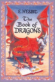 The Book of Dragons by E. Nesbit, 1899